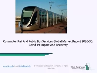 commuter rail and public bus services global market report 2020 30 covid 19 impact and recovery