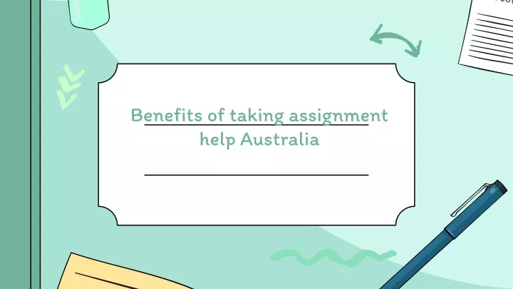 benefits of taking assignment help australia