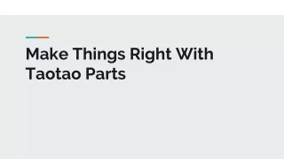 make things right with taotao parts