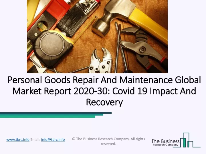 personal goods repair and maintenance global market report 2020 30 covid 19 impact and recovery