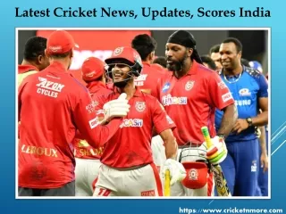 Latest Cricket News, Updates, Scores India with Cricketnmore