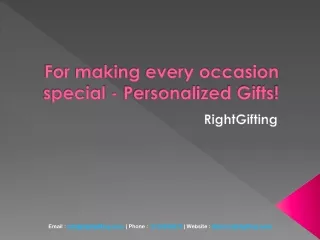 For making every occasion special - Personalized Gifts!