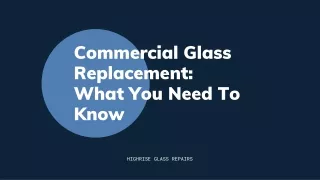 Glass Replacement - What You Need To Know