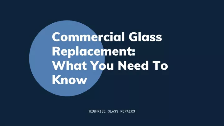 commercial glass replacement what you need to know