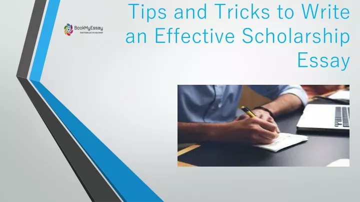 tips and tricks to write an effective scholarship essay