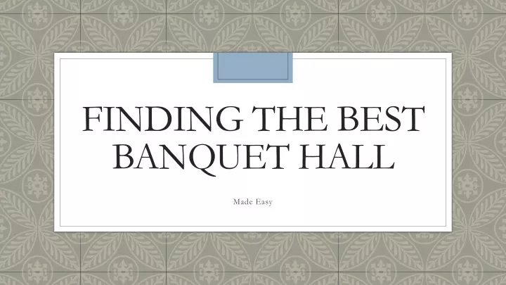 finding the best banquet hall