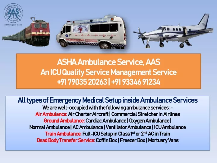 asha ambulance service aas an icu quality service management service 91 79035 20263 91 93346 91234