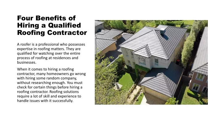 four benefits of hiring a qualified roofing