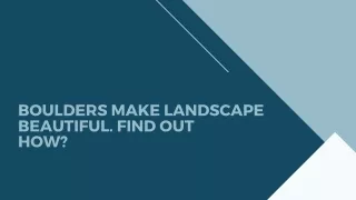 boulders make landscape beautiful find out how