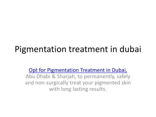 pigmentation treatment in dubai