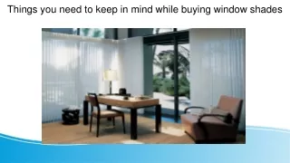 Things you need to keep in mind while buying window shades