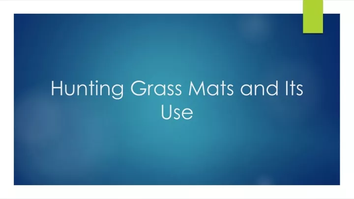 hunting grass mats and its use