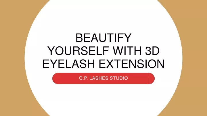 beautify yourself with 3d eyelash extension
