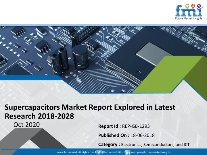 supercapacitorsmarket report explored in latest