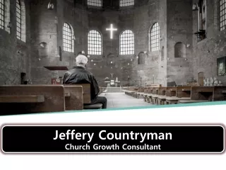 Jeffery Countryman - Church Growth Consultant