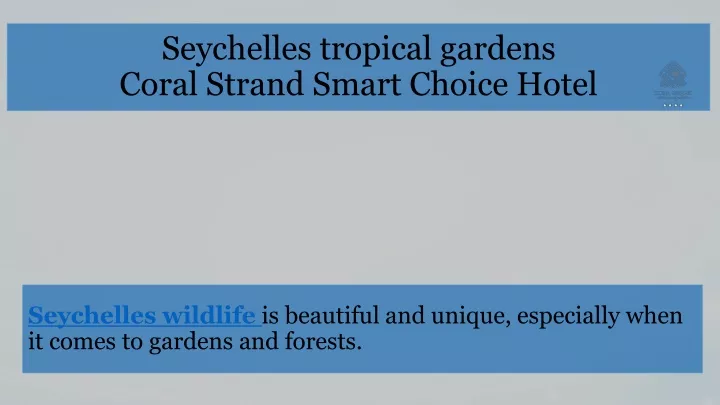 seychelles tropical gardens coral strand smart