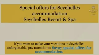Special offers for Seychelles accommodation by Savoy Resort & Spa