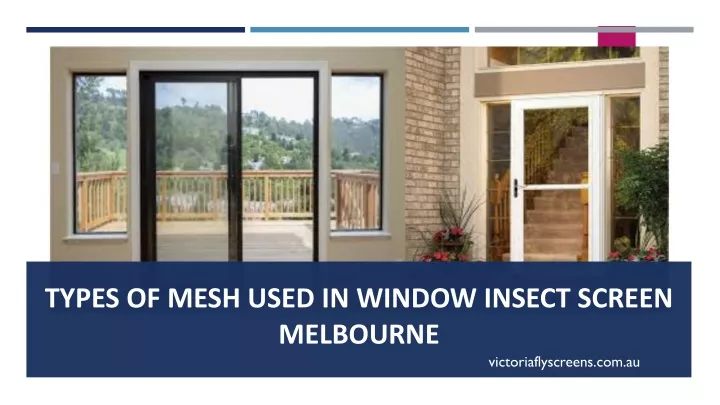 types of mesh used in window insect screen