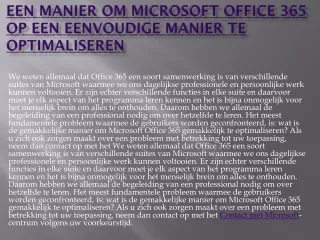 een manier om microsoft office 365 op een eenvoudige manier te optimaliseren