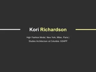 Kori Richardson - Studies Architecture at Columbia GSAPP