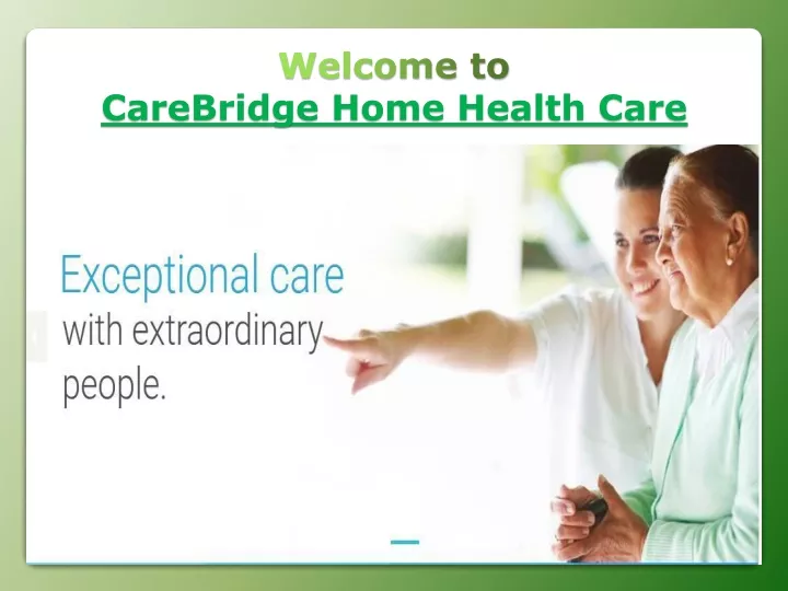 welcome to carebridge home health care