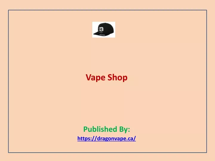 vape shop published by https dragonvape ca