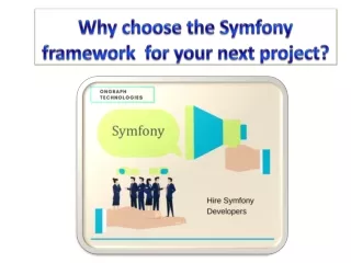 why choose the symfony framework for your next project