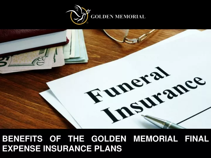 benefits of the golden memorial final expense