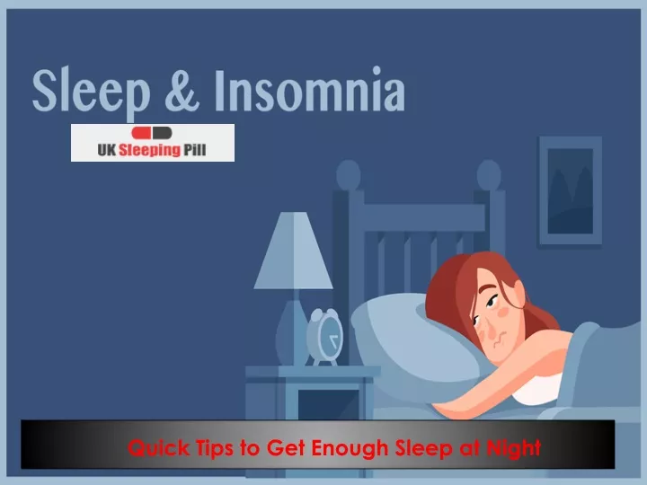 quick tips to get enough sleep at night