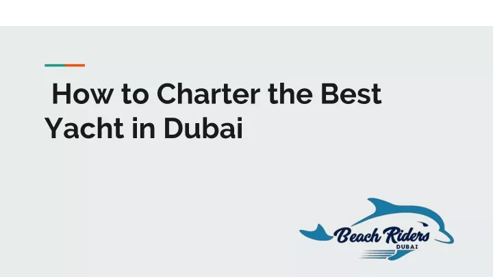 how to charter the best yacht in dubai
