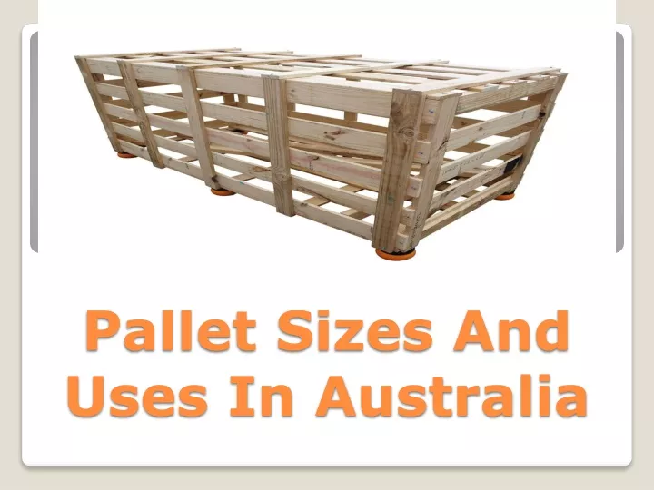 pallet sizes and uses in australia