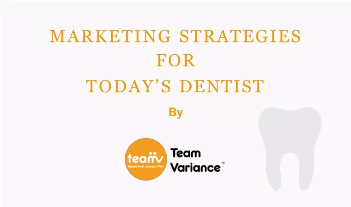 marketing strategies for today s dentist