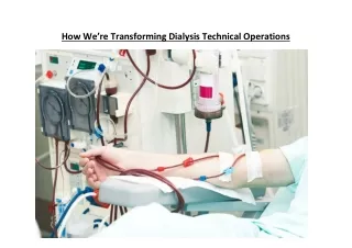 How We’re Transforming Dialysis Technical Operations