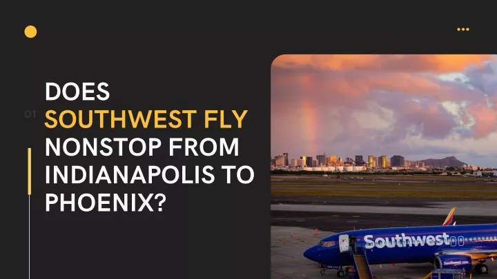 does southwest fly nonstop from indianapolis