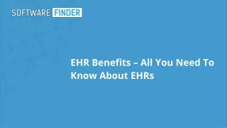 ehr benefits all you need to know about ehrs