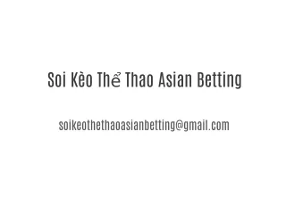 Soi Kèo Thể Thao Asian Betting