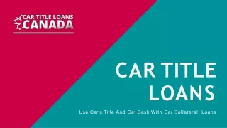 Use Car’s Title And Get Cash With Car Collateral Loans