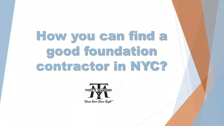 how you can find a good foundation contractor in nyc