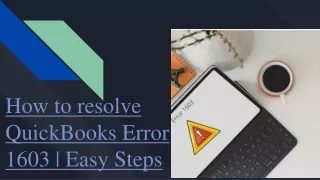 How to resolve QuickBooks Error 1603 | Easy Steps