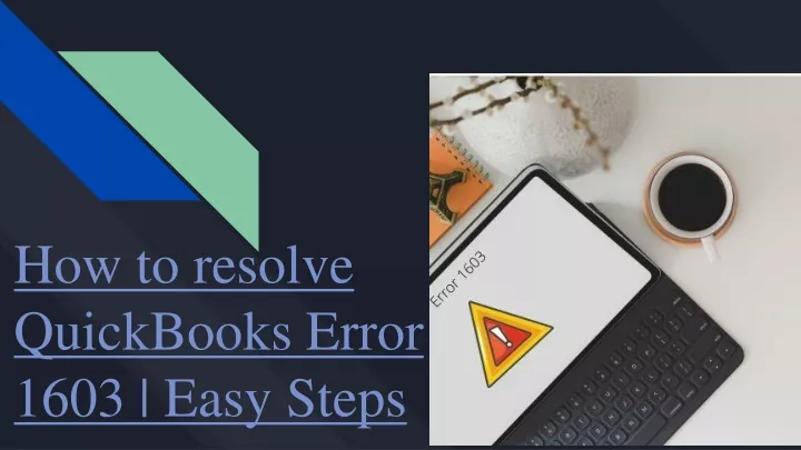 how to resolve quickbooks error 1603 easy steps