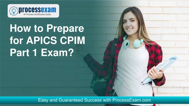 how to prepare for apics cpim part 1 exam