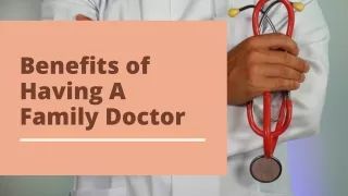 Benefits of Having A Family Doctor