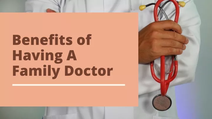 benefits of having a family doctor