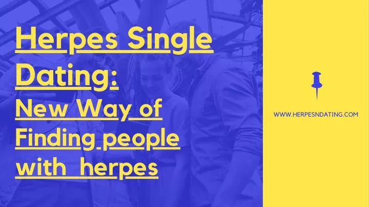 herpes single dating new way of finding people