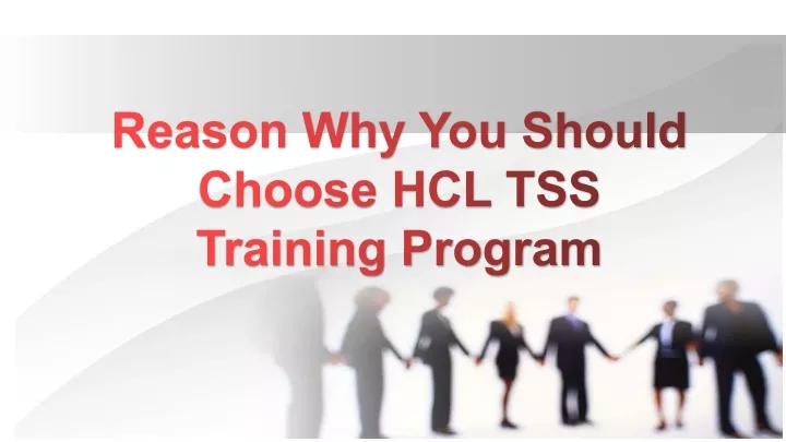 reason why you should choose hcl tss training program