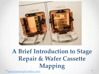 a brief introduction to stage repair wafer cassette mapping