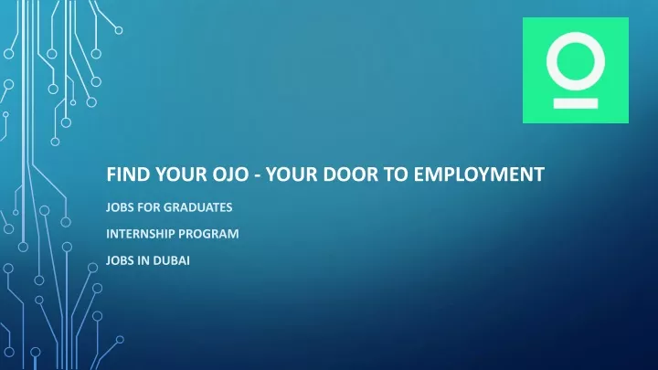 find your ojo your door to employment