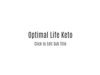 Optimal Life Keto - Are You Try Weight Loss Buy Now!