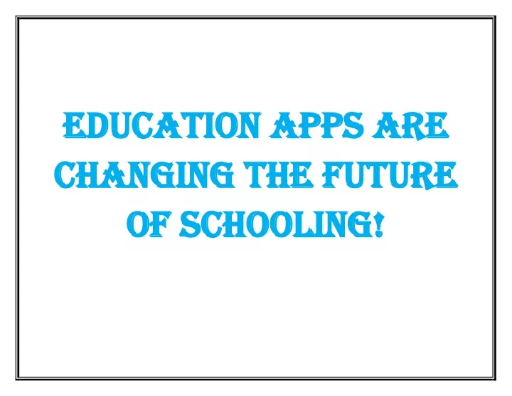 education apps are education apps are changing