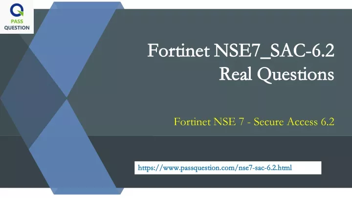 fortinet nse7 sac 6 2 fortinet nse7 sac 6 2 real